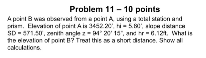 Solved Problem 11-10 points A point B was observed from a | Chegg.com