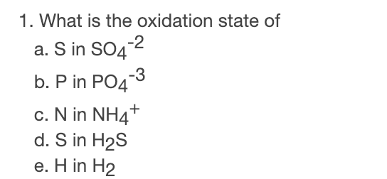 Solved What Is The Oxidation State Of A S In So4 B P Chegg Com