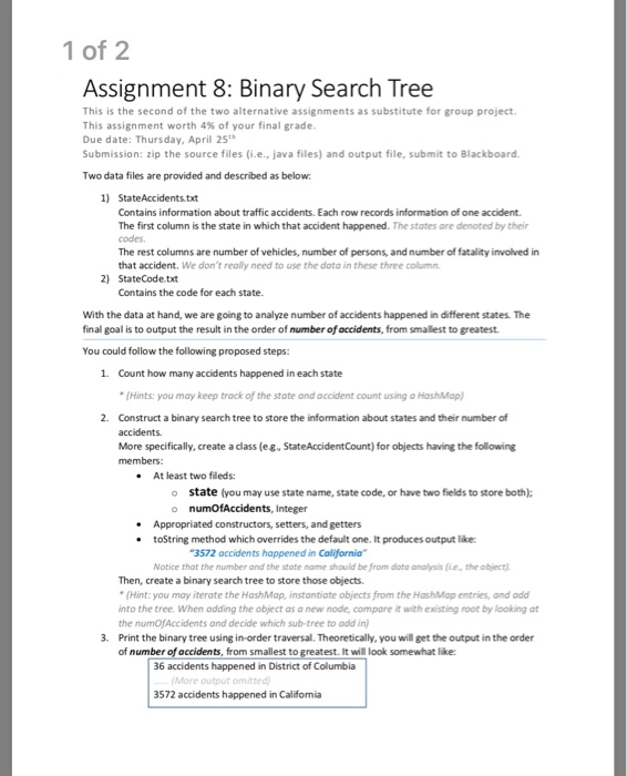 1 of 2 Assignment 8: Binary Search Tree This is the second of the two alternative assignments as substitute for group project