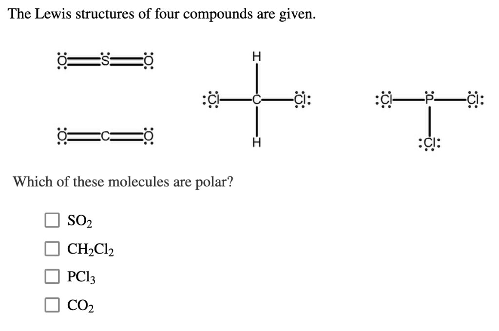 Solved: The Lewis Structures Of Four Compounds Are Given ...