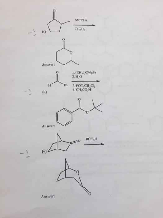 MCPBA CH2CI2 1(t) 1.(CH) CMgBr 2. H20 人1 Ph 3. PCC, CH2CI2 4. CH,CO,H Answer: 0 Answer: