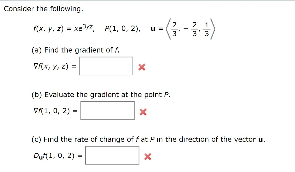 Solved Consider The Following F X Y Z Xe3yz P 1 0 Chegg Com