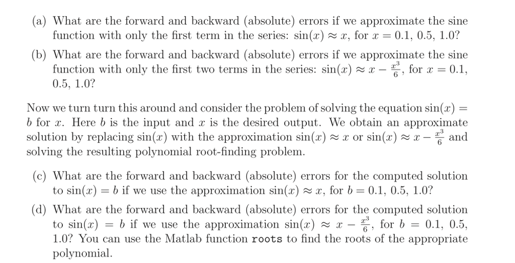 (a) What are the forward and backward (absolute) errors if we approximate the sine function with only the first term in the s