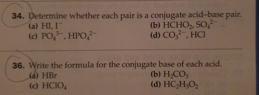 Solved 34 Determine Whether Each Pair Is A Conjugate Chegg Com