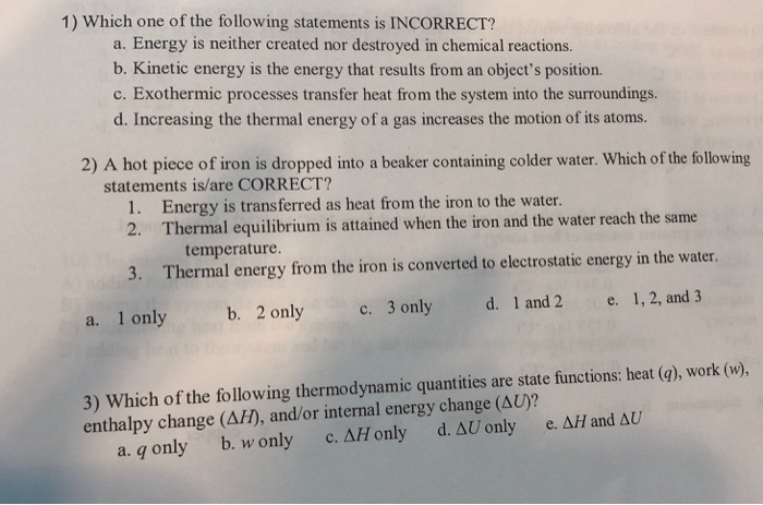 Solved 1. Which of the following is incorrect? (a) the