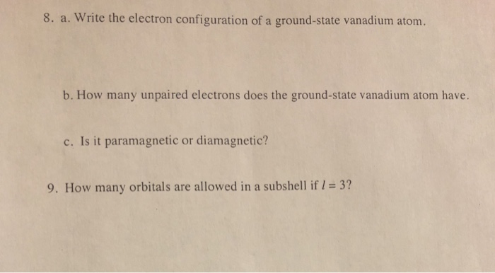 Solved 8. A. Write The Electron Configuration Of A Ground