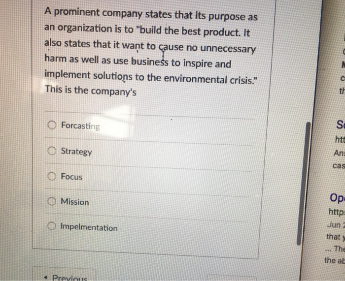 A prominent company states that its purpose as an organization is to build the best product. It also states that it want to