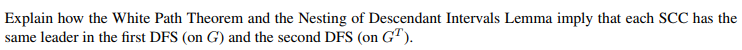 Explain how the White Path Theorem and the Nesting of Descendant Intervals Lemma imply that each SCC has the same leader in t