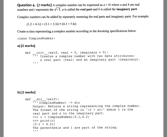 Question 4. (7 marks) A complex number can be expressed as a+ bi where a and b are real numbers and i represents the V-1. a i