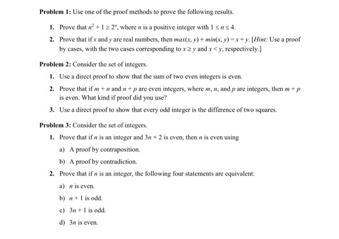 Solved Use One Of The Proof Methods To Prove The Followin Chegg Com
