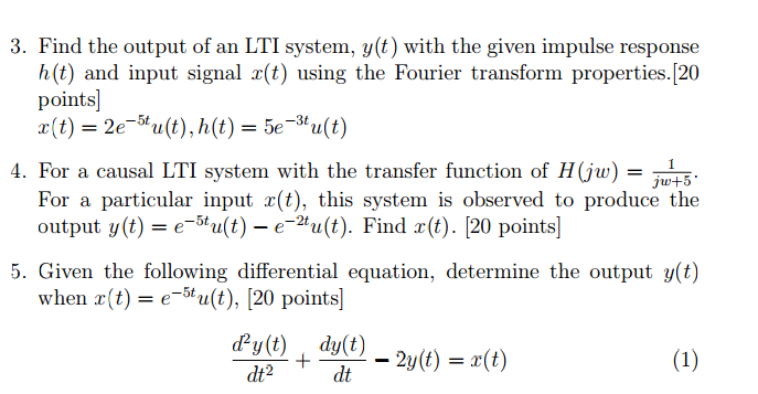 Solved 3 Find The Output Of An Lti System Y T With The Chegg Com