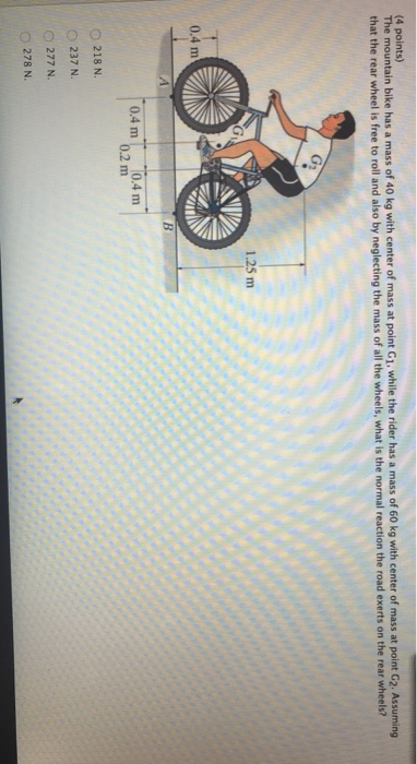 4 Points The Mountain Bike Has A Mass Of 40 Kg With Chegg 