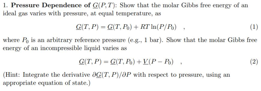 Solved 1 Pressure Dependence Of G P T Show That The M Chegg Com