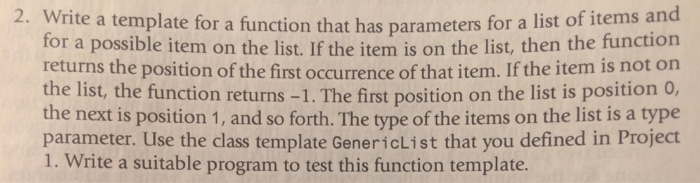 rite a template for a function that has parameters for a list of items a for a possible item on the list. If the item is on t