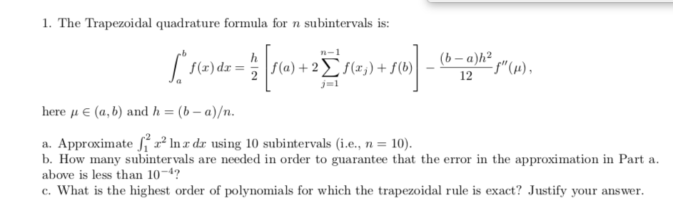 Solved 1 The Trapezoidal Quadrature Formula For N Subint Chegg Com