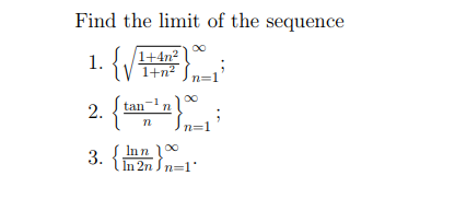 Solved Find The Limit Of The Sequence X冫 1 Ka N 1 In N Chegg Com