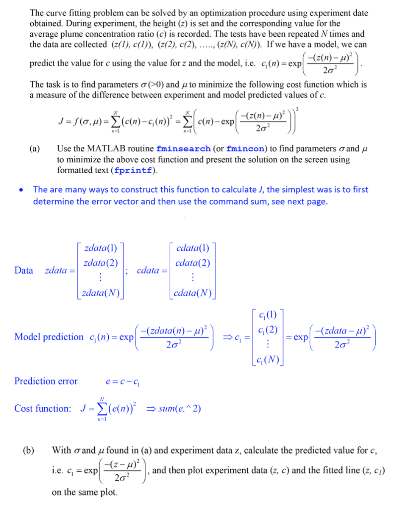 The curve fitting problem can be solved by an optimization procedure using experiment date obtained. During experiment, the h
