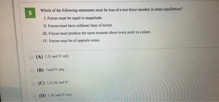 Solved Which Of The Following Statements Must Be True Of