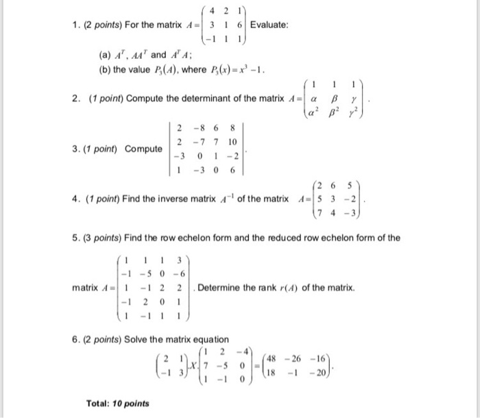 Solved 1 2 Points For The Matrix A 1 3 1 6 Evaluate A Chegg Com