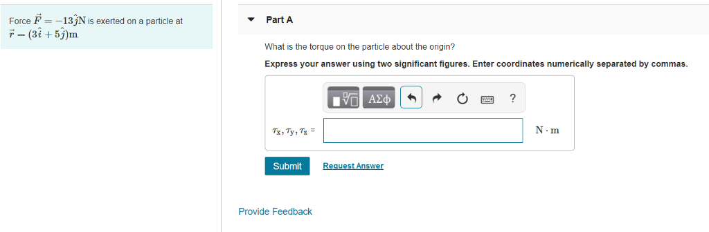 Part A What Is The Torque On The Particle About The Chegg 