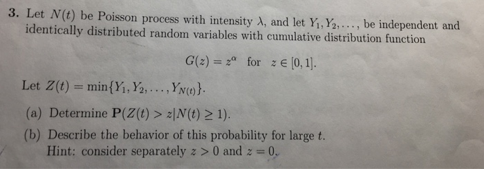 Solved 3 Let N T Be Poisson Process With Intensity A Chegg Com