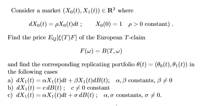 Solved Consider A Market Xo T X T E R2 Where Dxo T Chegg Com