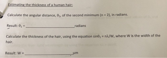 Solved Estimating The Thickness Of A Human Hair 160 1 Di