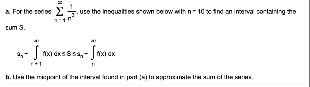 Solved A For The Series S Use The Inequalities Shown B Chegg Com