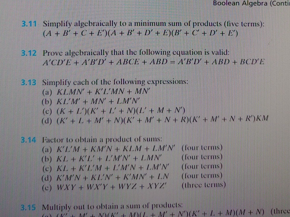 Solved Boolean Algebra Conti 3 11 Simplify Algebraically Chegg Com