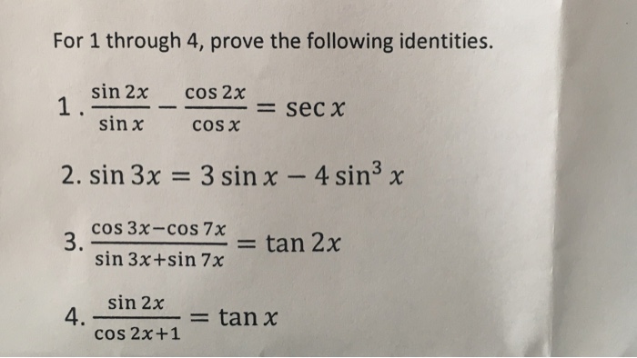 Solved For 1 Through 4 Prove The Following Identities 1 Chegg Com