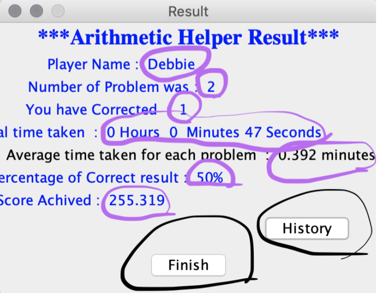 Result ***Arithmetic Helper Result Player Name Debbie Number of Problem was 2 You have Corre l time takenO Hours O Minutes 47