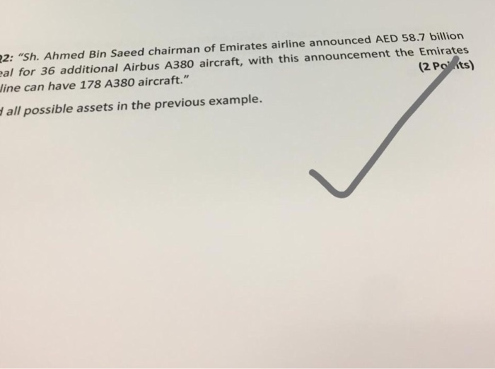 22: Sh. Ahmed Bin Saeed chairman of Emirates airline announced AED 58.7 billion al for 36 additional Airbus A380 aircraft, w