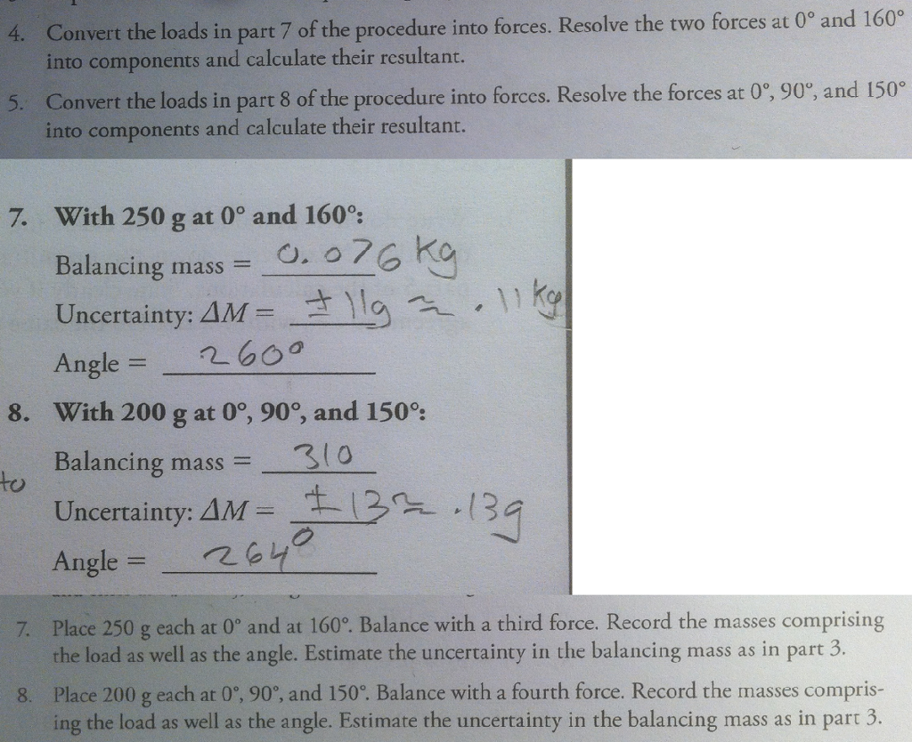 Solved 4 Convert The Loads In Part 7 Of Procedure Convert The Loads In Part 7 Of Procedure Into Forces Resolve