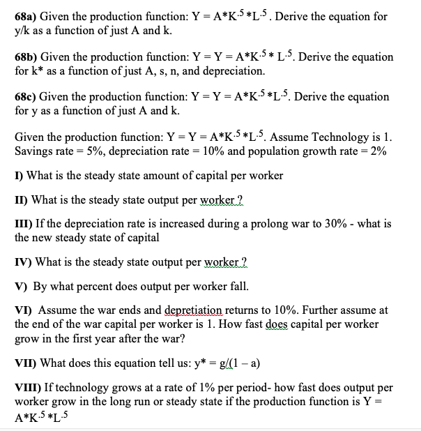 Solved 68a Given The Production Function Y A K5l5 De Chegg Com