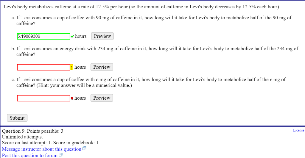 Solved Levi S Body Metabolizes Caffeine At A Rate Of 12 5 Chegg Com