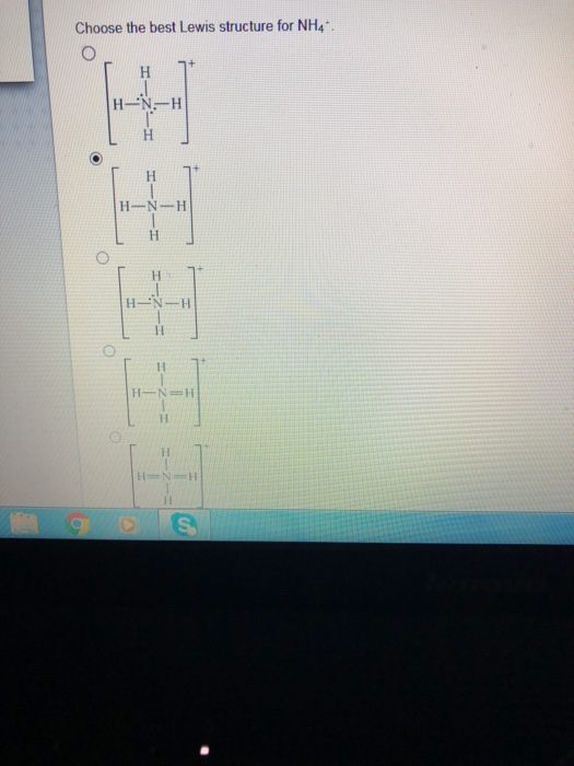 Solved Choose The Best Lewis Structure For Nh4 Chegg Com