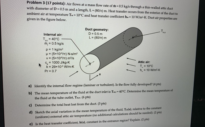 Problem 3 (17 points): Air flows at a mass flow rate of m-0.5 kg/s through ...