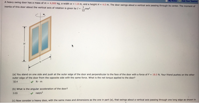 Solved My Notes A Heavy Swing Inertia Of This Door About