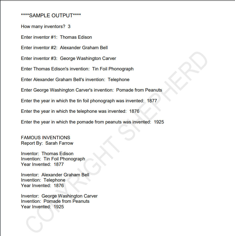 **SAMPLE OUTPUT**** How many inventors? 3 Enter inventor #1 : Thomas Edison Enter inventor #2: Alexander Graham Bell Enter in