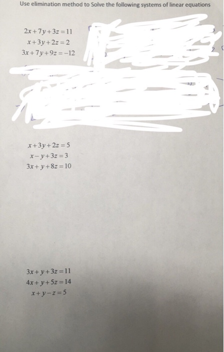 Solved Use Elimination Method To Solve The Following Systems Chegg Com