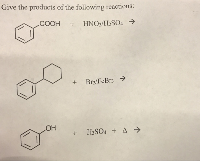 Give the products of the following reactions: 「.. T.co0H + HN03/H2S04 → OH