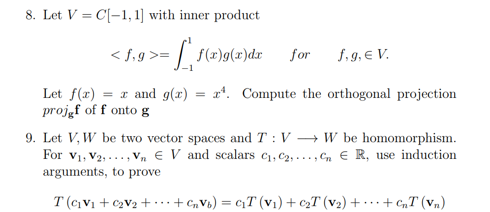 Solved 8 Let V C 1 1 With Inner Product F G Z Chegg Com