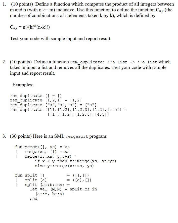 (10 points) Define a function which computes the product of all integers between m and n (with n >= m) inclusive. Use this fu