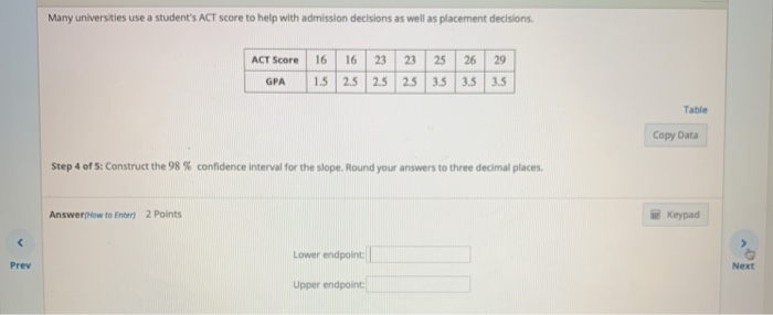 Solved Many Universities Use A Student S Act Score To Help Chegg Com