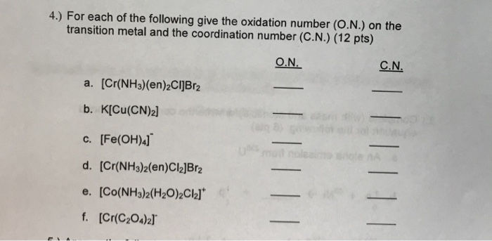 Solved 4 For Each Of The Following Give The Oxidation N Chegg Com