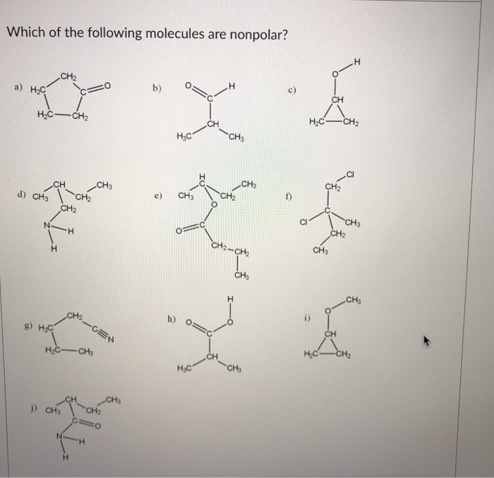 Solved Which Of The Following Molecules Are Nonpolar? 0 C