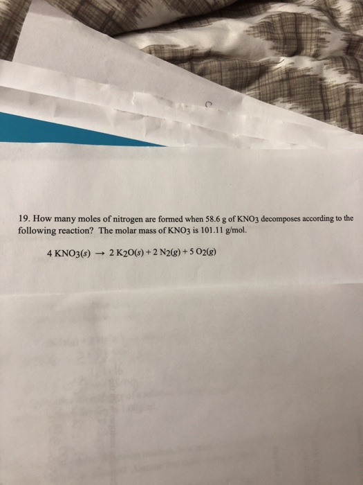 Solved 19. How Many Moles Of Nitrogen Are Formed When 58