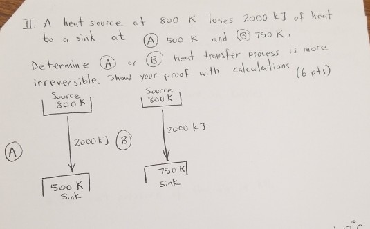 Solved It A Heat Souic E A 8oo K Loses 2oo0 Kj Of Het A Chegg Com