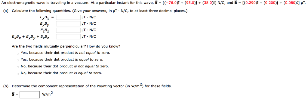 Solved An Electromagnetic Wave Is Traveling In A Vacuum Chegg Com