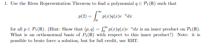 Solved 1 Use The Riesz Representation Theorem To Find A Chegg Com